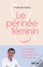 Capa do artigo Le Périnée Féminin : Grossesse, Continence, Reconstruction, Ménopause