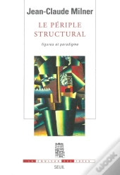 Le Periple Structural. Figures Et Paradigme