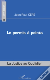 Capa do artigo Le Permis À Points ; La Justice Au Quotidien (3e Édition)