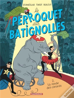 Capa do artigo Le Perroquet Des Batignolles Tome 2 ; La Ronde Des Canards