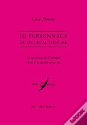 Capa do artigo Le Personnage, Du Mythe Au Théâtre : La Question De L