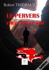 Le Pervers Chez L'Oncle Sam