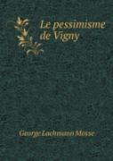 Le Pessimisme De Vigny