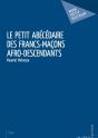Le Petit Abécédaire Des Francs-Maçons Afro-Descendants - Preview