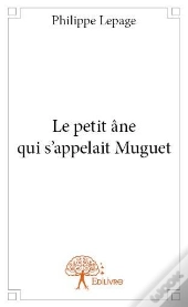 Le Petit Ane Qui S'Appelait Muguet