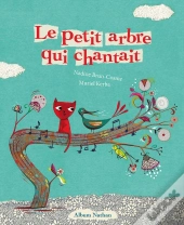 Le Petit Arbre Qui Chantait