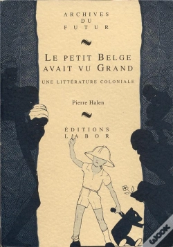 Capa do artigo Le Petit Belge Avait Vu Grand : Une Littérature Coloniale