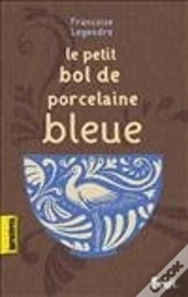 Le Petit Bol De Porcelaine Bleue