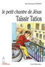 Le Petit Chantre De Jésus - Taïssir Tatios, 1943-1956 - Preview