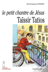 Le Petit Chantre De Jésus - Taïssir Tatios, 1943-1956