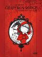 Le Petit Chaperon Rouge Et Ce Qu'Il Advint Dans Le Ventre Du Loup (Édition 2011) - Preview