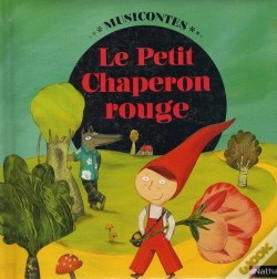 Capa do artigo Le Petit Chaperon Rouge Livre + Cd