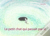 Le Petit Chat Qui Passait Par La