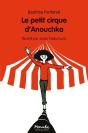 Le Petit Cirque D'Anouchka - Preview