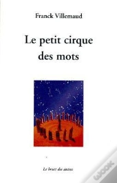 Le Petit Cirque Des Mots