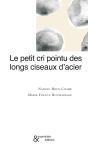 Le Petit Cri Pointu Des Longs Ciseaux D'Acier - Preview