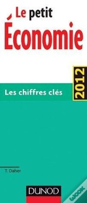 Le Petit De L'Economie 2012 - Les Chiffres Cles