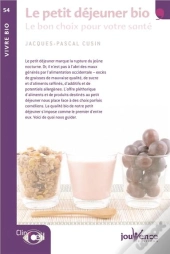 Le Petit Déjeuner Bio ; Le Bon Choix Pour Votre Santé