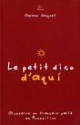 Le Petit Dico D'Aqui ; Glossaire Du Français Parlé En Roussillon - Preview
