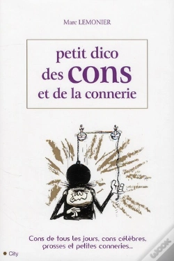 Capa do artigo Le Petit Dico Des Cons Et De La Connerie