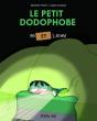 Le Petit Dodophobe En 27 Leçons - Preview