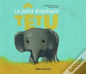 Le Petit Éléphant Têtu