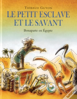 Capa do artigo Le Petit Esclave Et Le Savant ; Bonaparte En Egypte