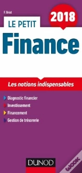 Le Petit Finance 2018 - 10e Ed. - Les Notions Indispensables