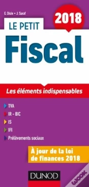Capa do artigo Le Petit Fiscal 2018 - 15e Ed. - Les Elements Indispensables