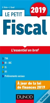 Le Petit Fiscal ; Les Éléments Indispensables (Édition 2019)