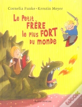 Le Petit Frere Le Plus Fort Du Monde
