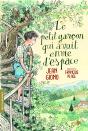 Le Petit Garçon Qui Avait Envie D'Espace - Preview
