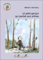 Le Petit Garçon Qui Parlait Aux Arbres - Preview