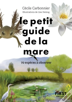 Capa do artigo Le Petit Guide De La Mare : 70 Espèces À Observer