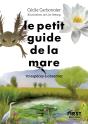 Le Petit Guide De La Mare : 70 Espèces À Observer - Preview