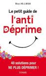 Le Petit Guide De L'Anti Deprime