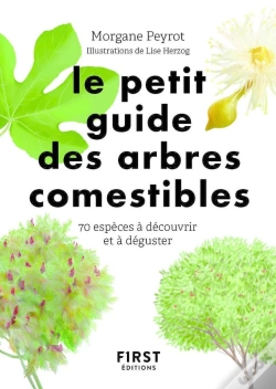 Capa do artigo Le Petit Guide Des Arbres Comestibles : 70 Espèces À Découvrir Et À Déguster