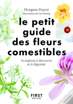 Capa do artigo Le Petit Guide Des Fleurs Comestibles : 70 Espèces À Découvrir Et À Déguster