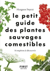 Le Petit Guide Des Plantes Sauvages Comestibles