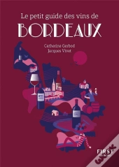 Le Petit Guide Des Vins De Bordeaux