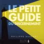 Le Petit Guide Du Discernement - Preview