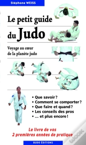 Capa do artigo Le Petit Guide Du Judo : Livre De Vos 2 Premieres Annees De Pratique