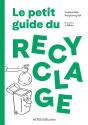 Le Petit Guide Du Recyclage - Preview