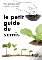 Le Petit Guide Du Semis
