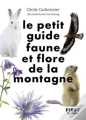 Le Petit Guide Faune Et Flore De La Montagne
