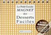 Le Petit Guide Magnet Des Desserts Faciles