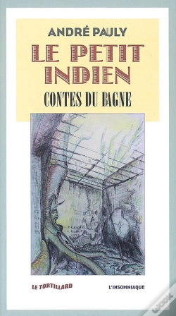 Capa do artigo Le Petit Indien ; Contes Du Bagne