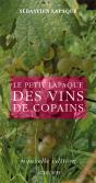 Le Petit Lapaque Des Vins De Copains (Édition 2009) - Preview