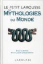 Le Petit Larousse Des Mythologies Du Monde - Preview