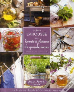 Capa do artigo Le Petit Larousse Des Secrets Et Astuces De Grands-Mères